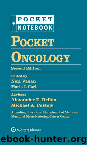 Pocket Notebook: Pocket Oncology by Neil Vasan MD PhD & Maria I. Carlo MD & Alexander E. Drilon MD & Michael A. Postow MD