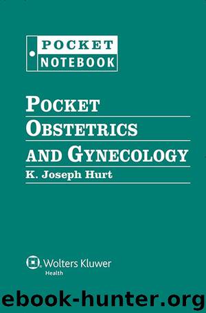 Pocket Obstetrics and Gynecology (Pocket Notebook Series) by Hurt K. Joseph