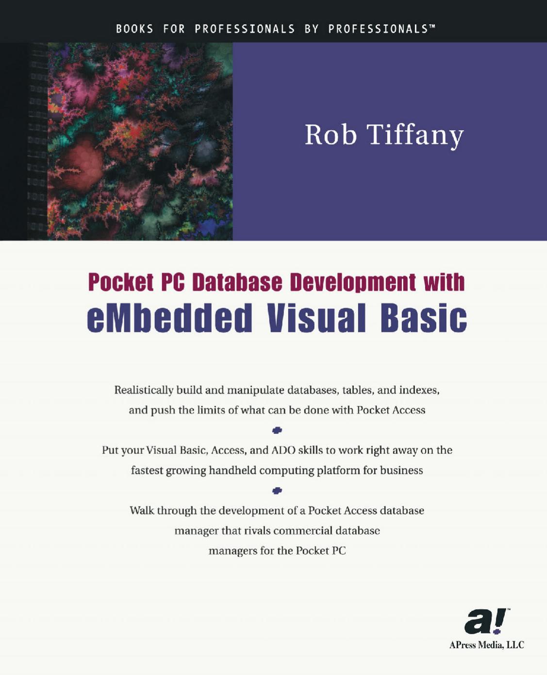 Pocket PC Database Development with Embedded Visual Basic by Rob Tiffany (auth.)