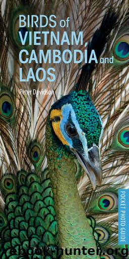 Pocket Photo Guide to the Birds of Vietnam, Cambodia and Laos by Peter Davidson