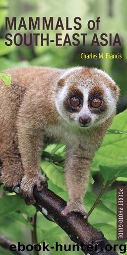 Pocket Photo Guide to the Mammals of South-east Asia by Charles Francis