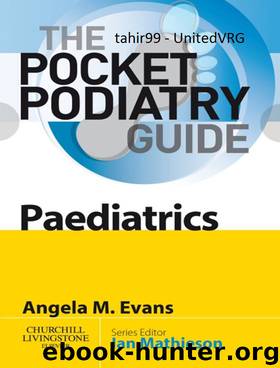 Pocket Podiatry: Paediatrics by Evans Angela Margaret & Evans Angela Margaret