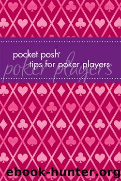 Pocket Posh Tips for Poker Players by Downtown Bookworks