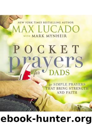 Pocket Prayers for Dads by Max Lucado