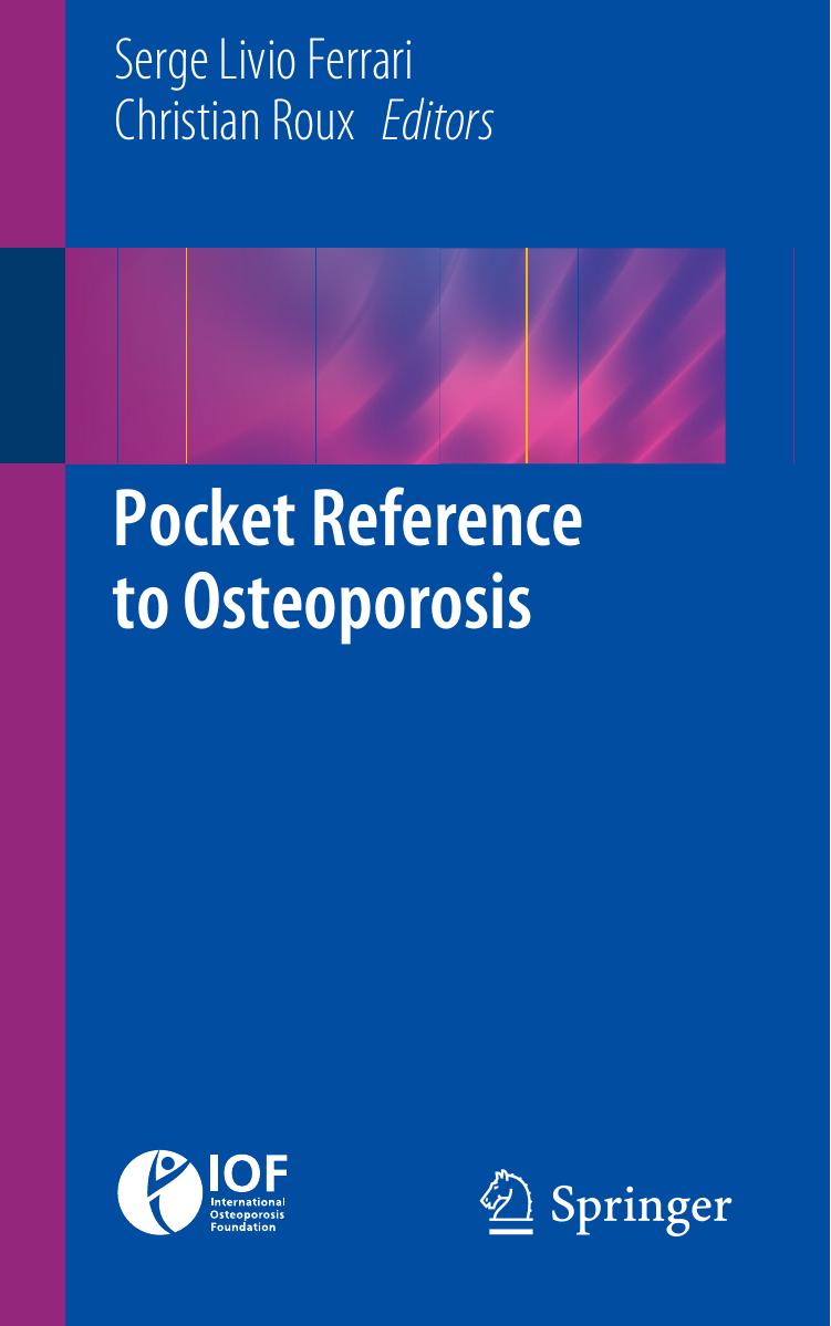 Pocket Reference to Osteoporosis by Serge Livio Ferrari Christian Roux