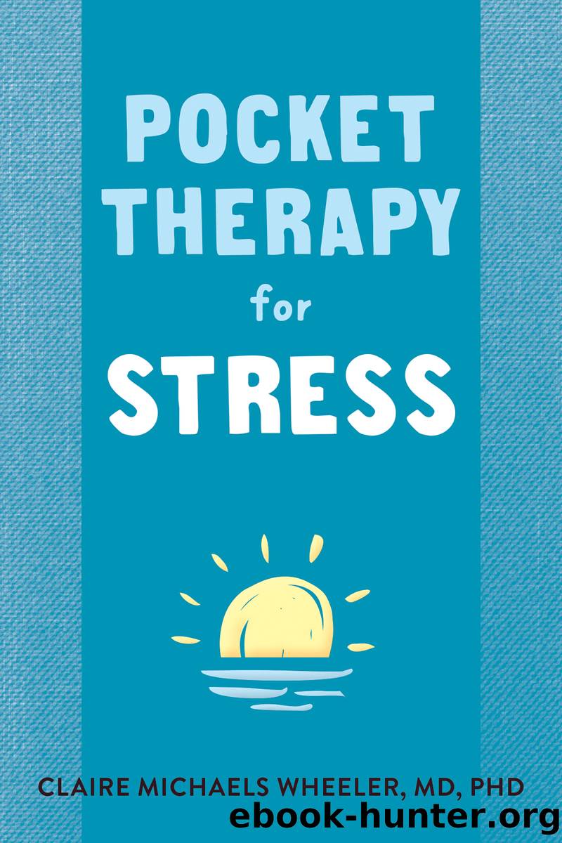 Pocket Therapy for Stress by Claire Michaels Wheeler