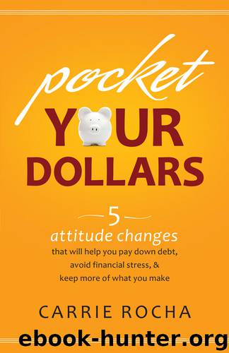 Pocket Your Dollars by Carrie Rocha
