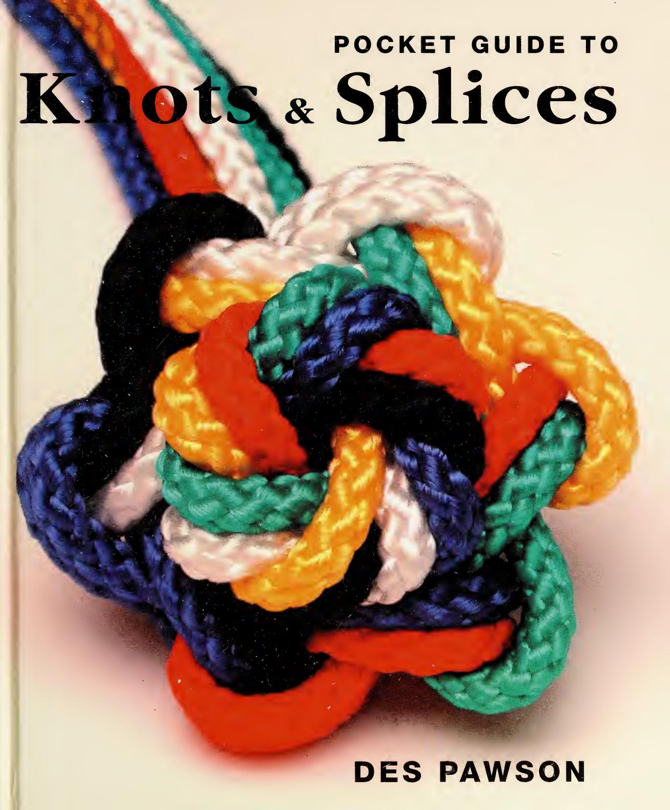 Pocket guide to knots & splices by Pawson Des