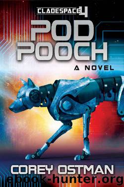 PodPooch (Cladespace Book 4) by Corey Ostman