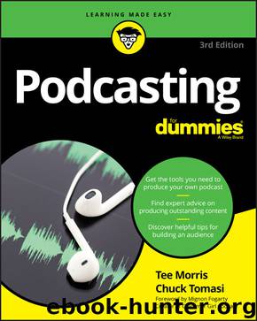Podcasting For Dummies (For Dummies (ComputerTech)) by Tee Morris & Chuck Tomasi