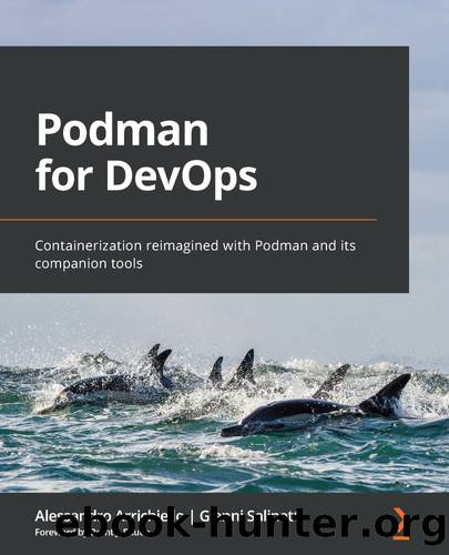 Podman for DevOps by Alessandro Arrichiello Gianni Salinetti
