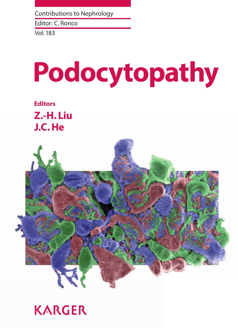Podocytopathy by Z.-H. Liu J.C. He C. Ronco