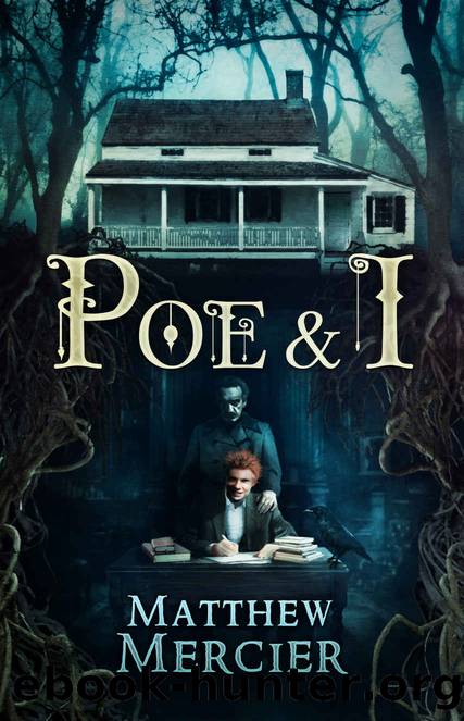 Poe & I by Matthew Mercier & Crystal Lake Publishing