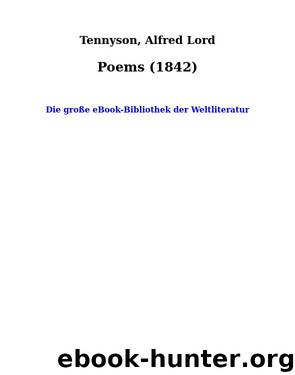 Poems (1842) by Tennyson Alfred Lord