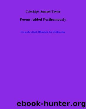Poems Added Posthumously by Samuel Taylor Coleridge