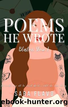 Poems He Wrote by Sara Flavo