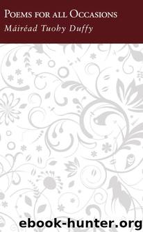 Poems for All Occasions by Mairead Tuohy Duffy