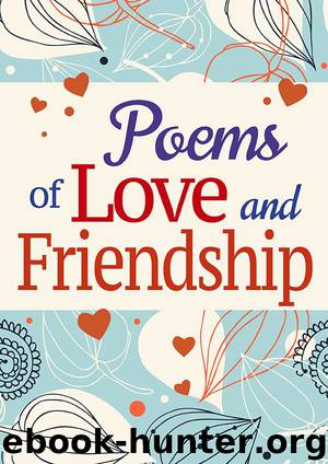 Poems of Love & Friendship by Unknown
