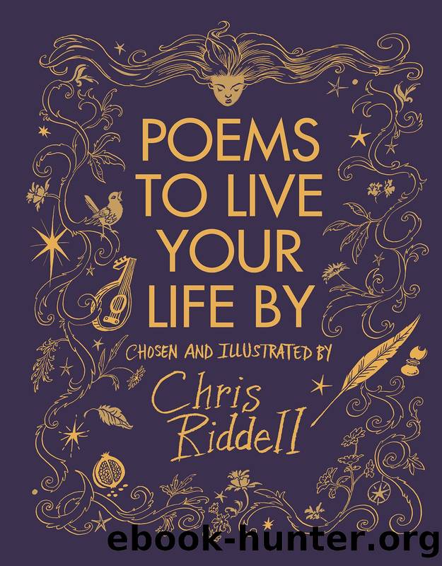Poems to Live Your Life By by Chris Riddell