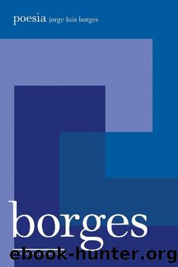Poesia by Jorge Luis Borges
