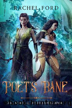 Poet's Bane (Sellswords & Spellweavers series Book 7) by Rachel Ford