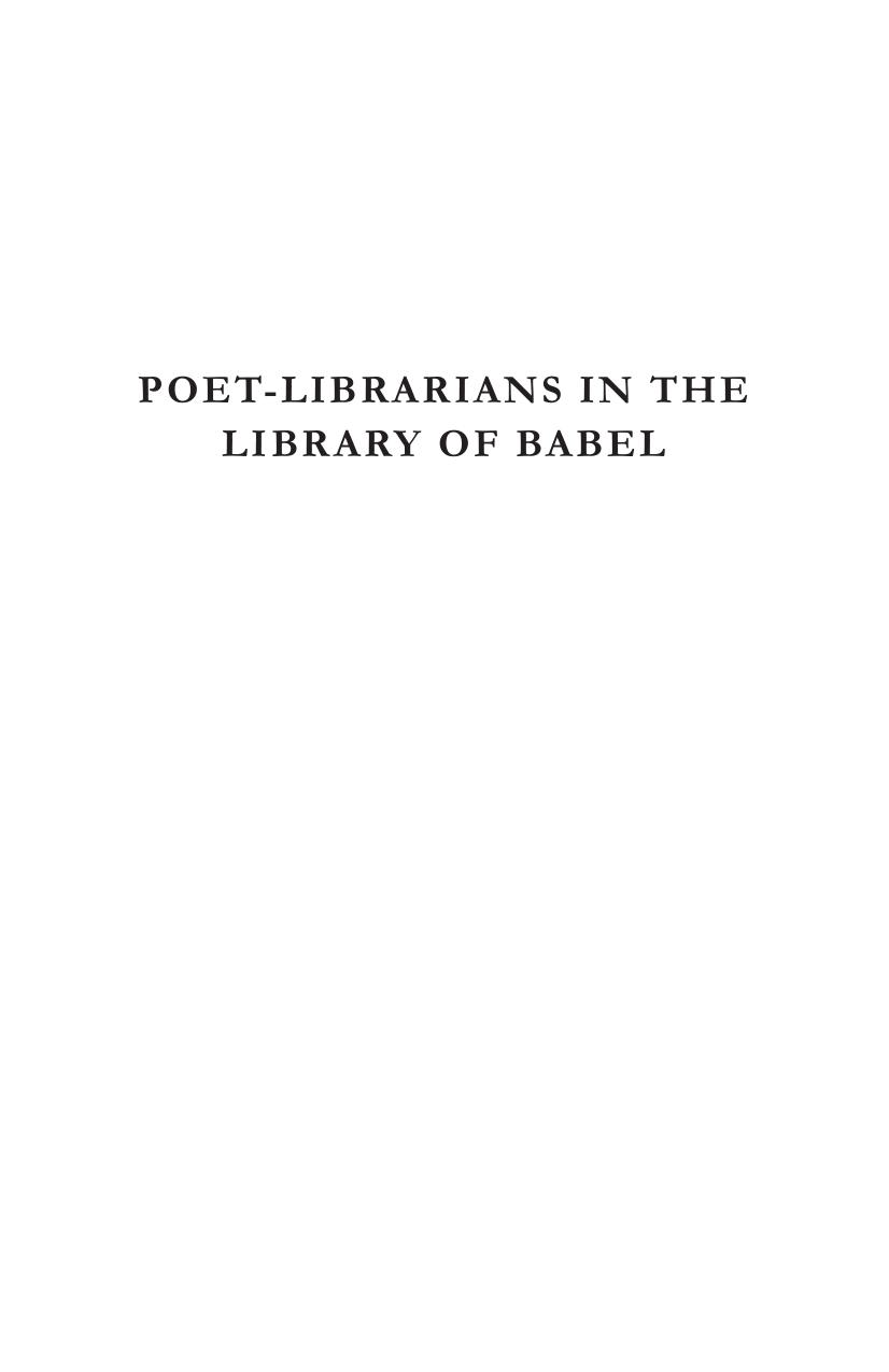 Poet-Librarians in the Library of Babel : Innovative Meditations on Librarianship by Sommer Browning; Shannon Tharp
