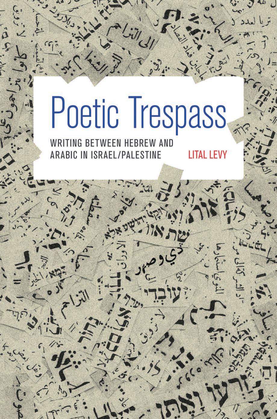 Poetic Trespass by Levy Lital