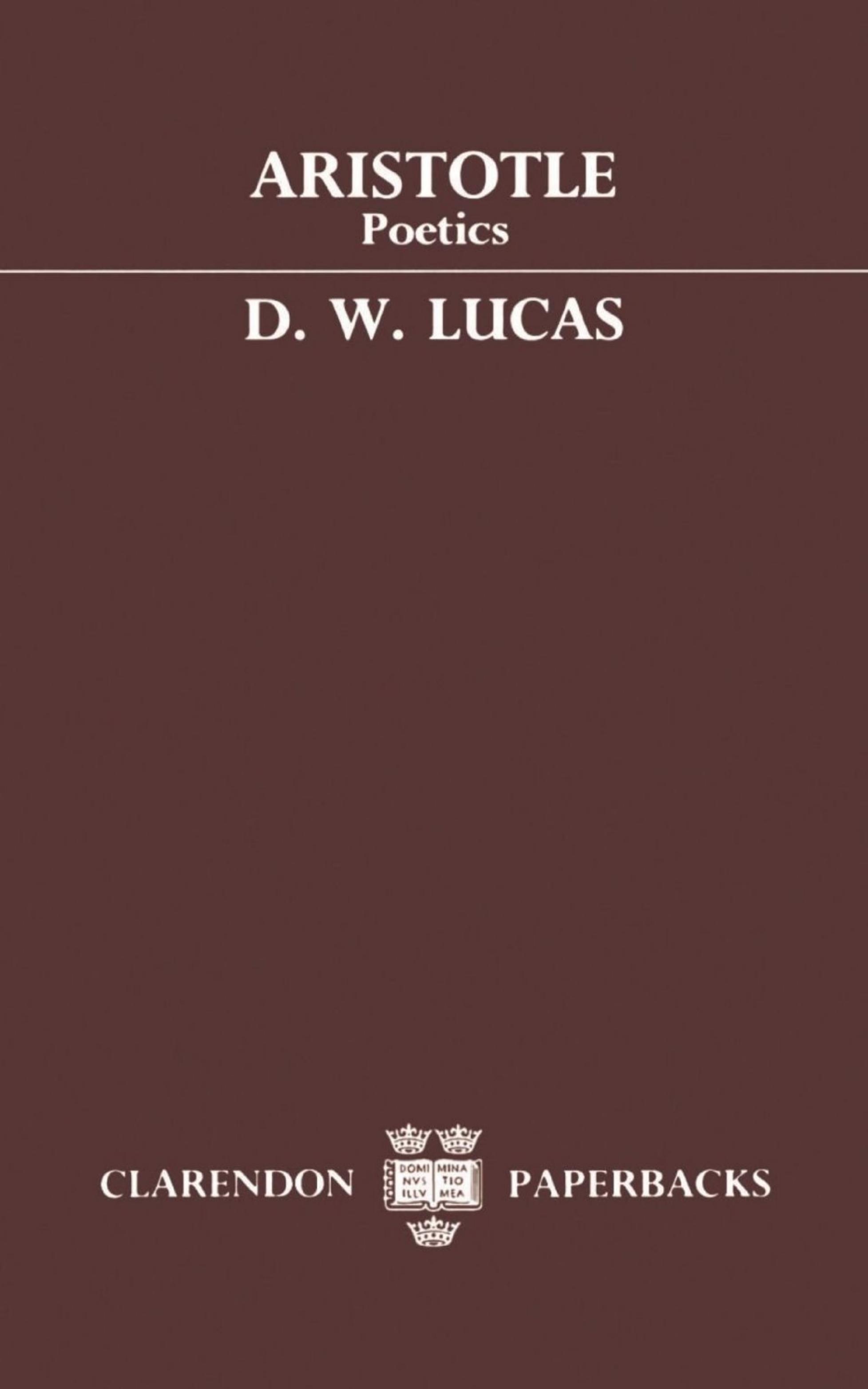 Poetics (Clarendon Paperbacks) by Aristotle D. W. Lucas (editor)