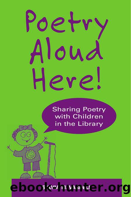 Poetry Aloud Here! : Sharing Poetry with Children in the Library by Sylvia M. Vardell