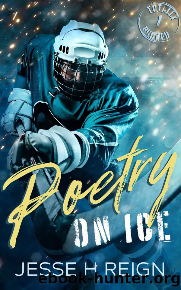 Poetry On Ice (Totally Pucked Book 1) by Jesse H Reign