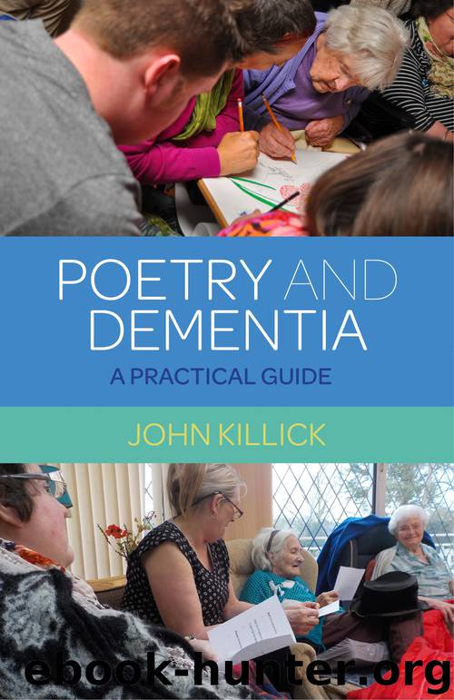 Poetry and Dementia by Killick John;