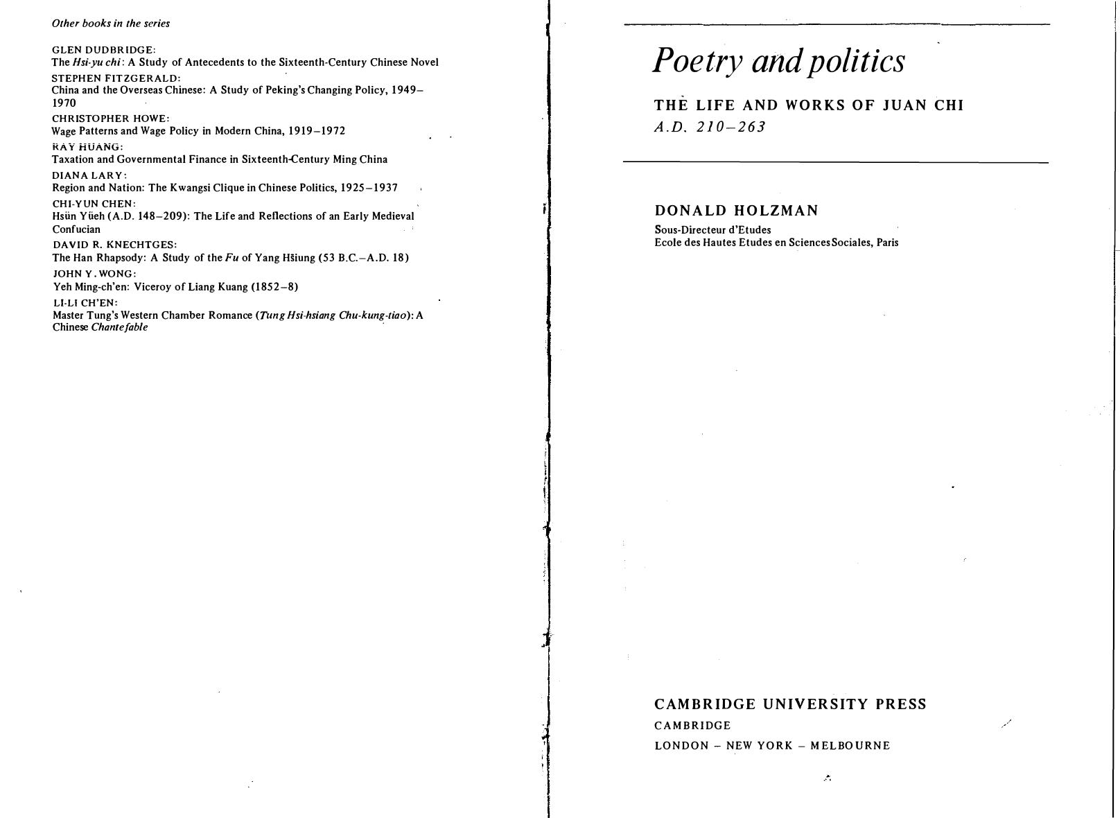 Poetry and Politics: The Life and Works of Juan Chi, A.D. 210-263 by Donald Holzman