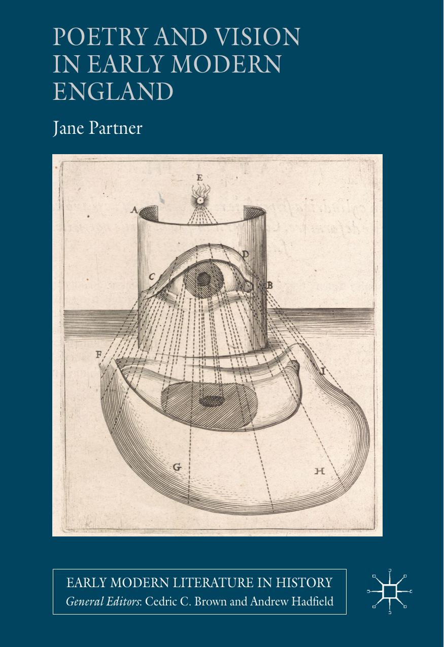 Poetry and Vision in Early Modern England by Jane Partner