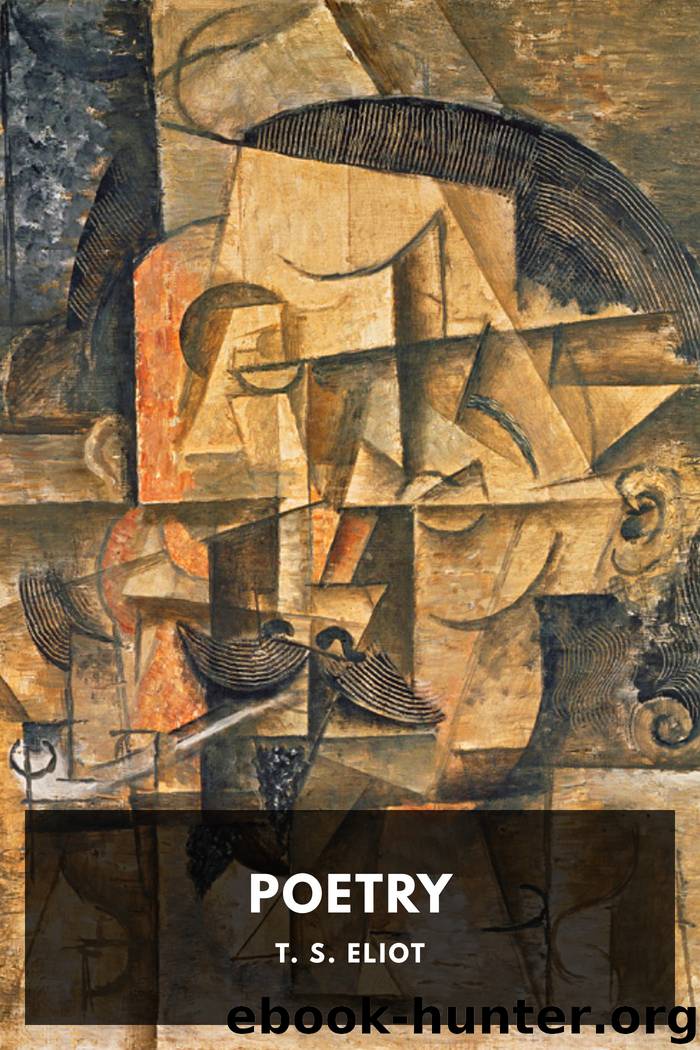 Poetry by T. S. Eliot