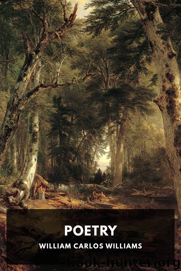 Poetry by William Carlos Williams