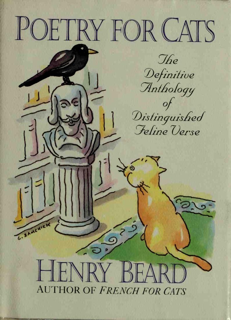 Poetry for cats : the definitive anthology of distinguished feline verse by Beard Henry;Zamchick Gary