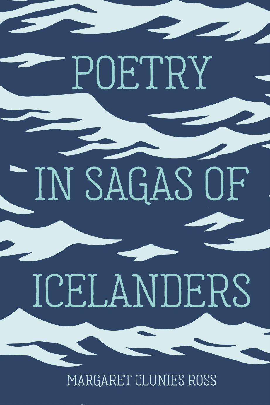 Poetry in Sagas of Icelanders by Margaret Clunies Ross
