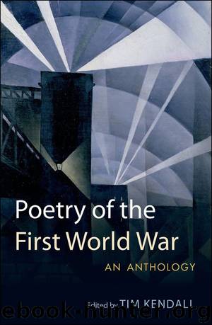 Poetry of the First World War by Tim Kendall