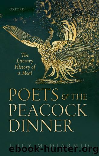 Poets and the Peacock Dinner by Lucy McDiarmid;