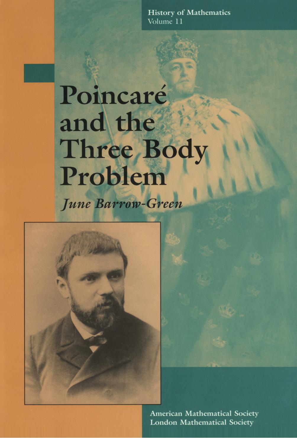 Poincare and the Three Body Problem by June Barrow-Green