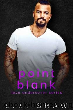 Point Blank (Love Undercover Book 6) by LK Shaw