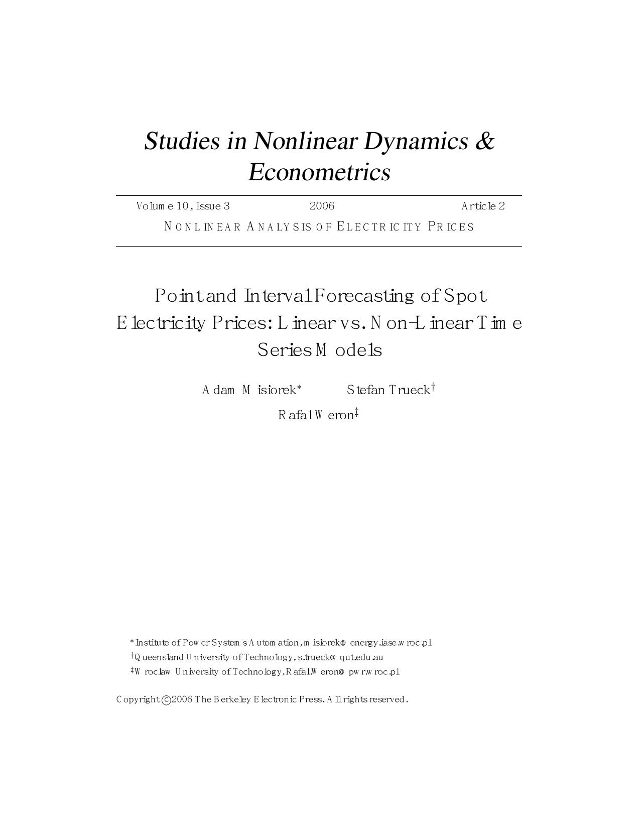 Point and Interval Forecasting of Spot Electricity Prices: Linear vs. Non-Linear Time Series Models by Adam Misiorek Stefan Trueck & Rafal Weron