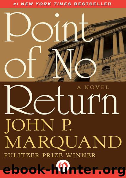 Point of No Return by John P. Marquand