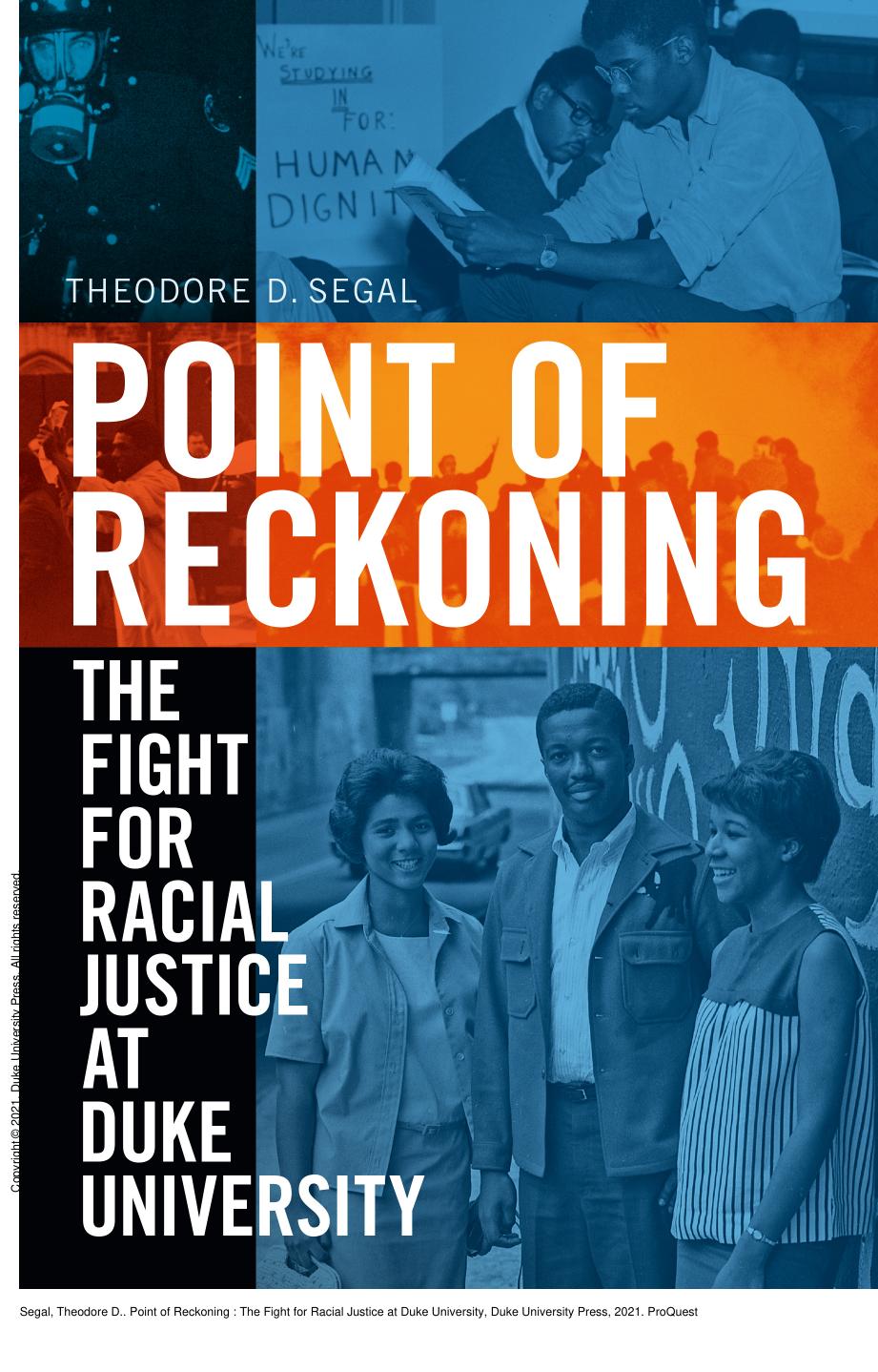 Point of Reckoning : The Fight for Racial Justice at Duke University by Theodore D. Segal