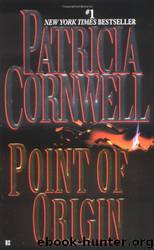 Point of origin (9) by Patricia Cornwell