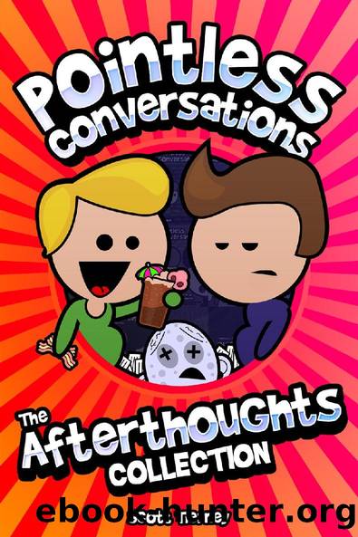 Pointless Conversations - The Afterthoughts Collection by Scott Tierney