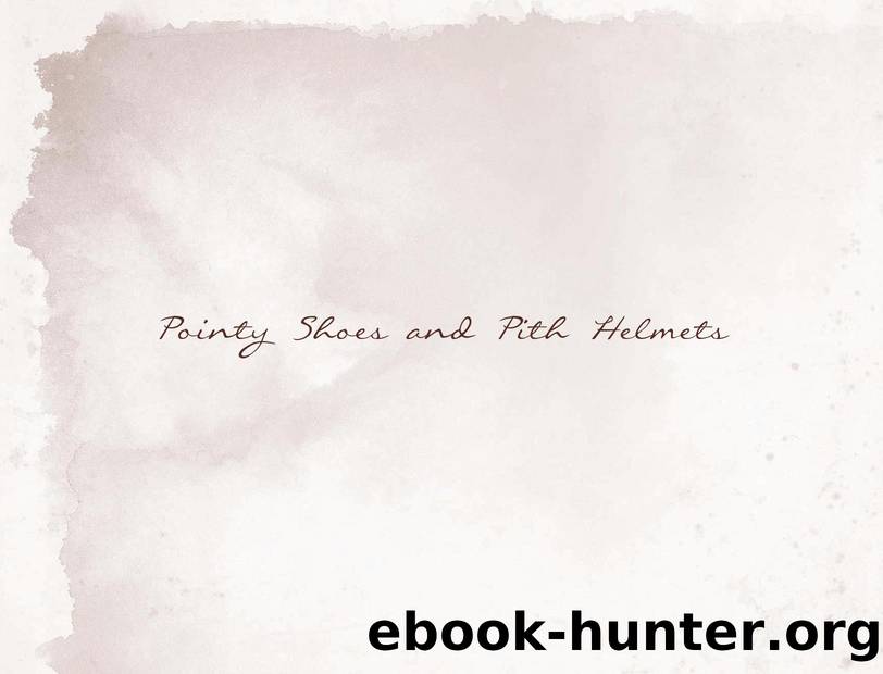 Pointy Shoes and Pith Helmets: Dress and Identity Construction in Ambon from 1850 To 1942 by Marianne Hulsbosch