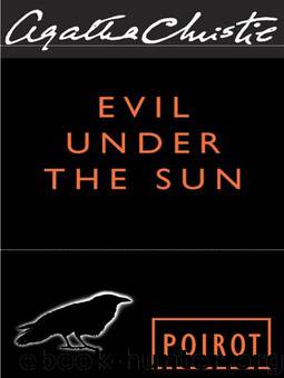 Poirot 19 - Evil Under the Sun by Agatha Christie