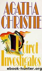 Poirot Investigates by Agatha Christie