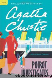 Poirot Investigates: A Hercule Poirot Collection by Agatha Christie